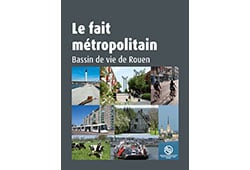 Couverture "Bassin de vie de Rouen, le fait métropolitain"