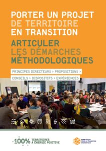 Porter un projet de territoire en transition. Articuler les démarches méthodologiques (Transition territoriale : un guide pour y voir plus clair)